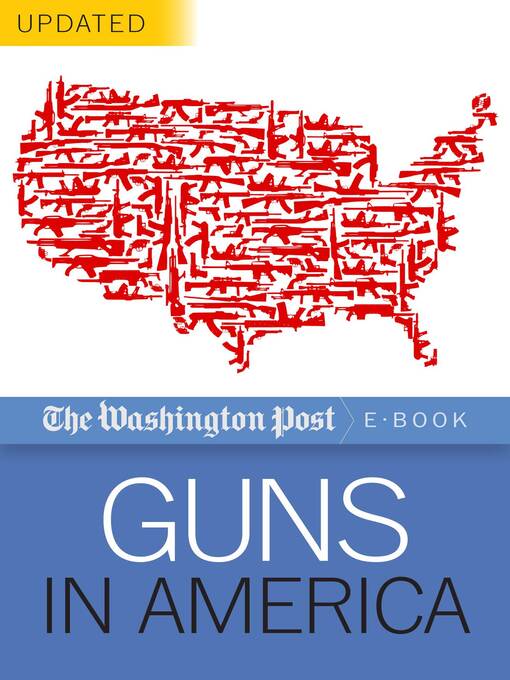 Title details for Guns in America by The Washington Post - Available